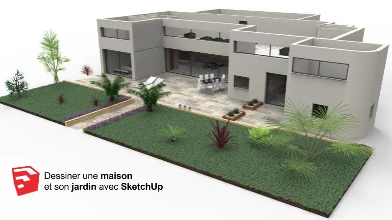 Tutoriel vidéo Dessiner une maison en 3d et son jardin avec SketchUp